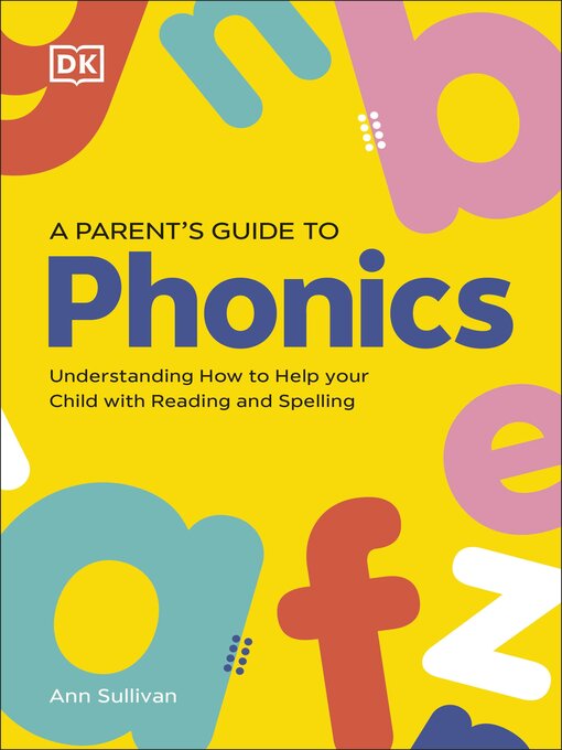 Cover image for DK Super Phonics a Parent's Guide to Phonics